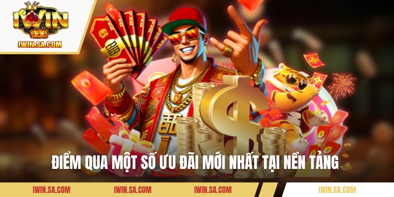 Khuyến Mãi IWIN – Ưu Đãi Ngập Tràn Tiền Về Không Giới Hạn 1 Điểm qua một số ưu đãi mới nhất tại nền tảng