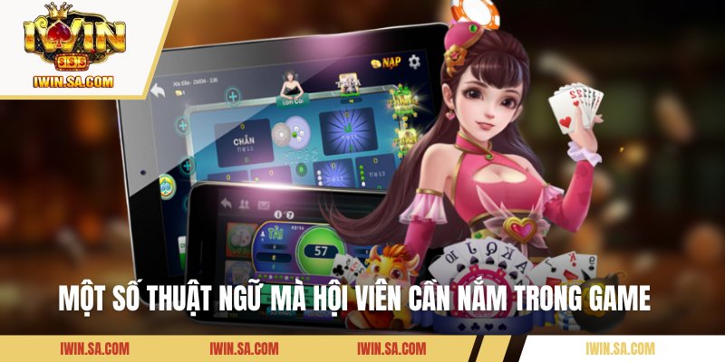 Mẹo Chơi Tiến Lên Đếm Lá - Tuyệt Chiêu Giúp Bạn Thắng Đậm 2 Một số thuật ngữ mà hội viên cần nắm trong game