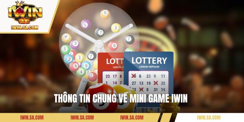 Thông tin chung về Mini Game IWIN 