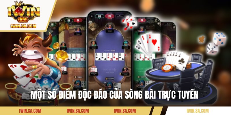 Sòng Bài Trực Tuyến Iwin – Tụ Điểm Thách Thức Mọi Tay Chơi 2 Một số điểm độc đáo của sòng bài trực tuyến